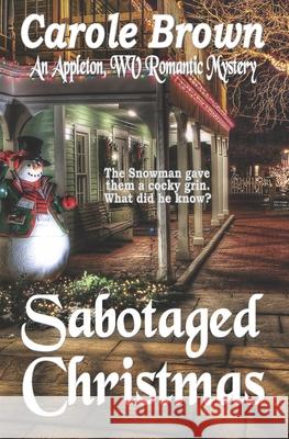 Sabotaged Christmas Carole Brown 9781941622087