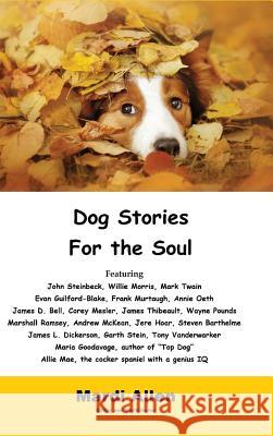 Dog Stories for the Soul Mardi Allen 9781941644966