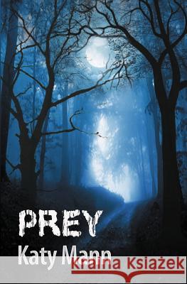 Prey Katy Mann 9781941646007