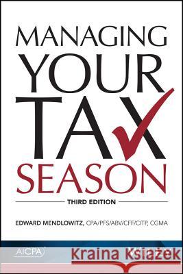 Managing Your Tax Season Edward Mendlowitz 9781941651308