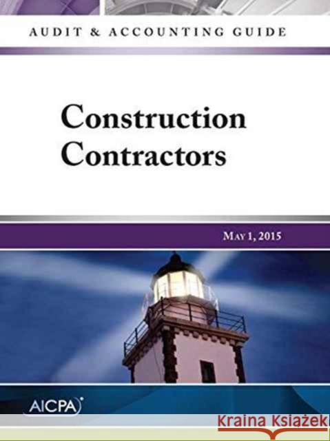 Audit and Accounting Guide: Construction Contractors, 2015 AICPA 9781941651896 John Wiley & Sons Inc