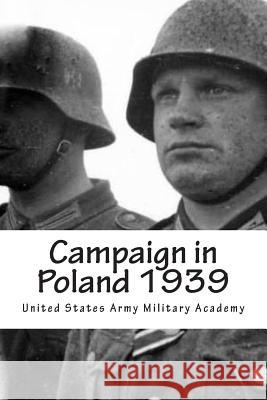 Campaign in Poland 1939 United States Army Militar Aleksandra Miesak Rohde 9781941656181 Dale Street Books