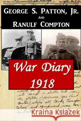 War Diary 1918 George S. Patto Ranulf Compton 9781941656471 Dale Street Books