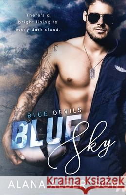 Blue Sky Alana Albertson 9781941665503 Bolero Books, LLC