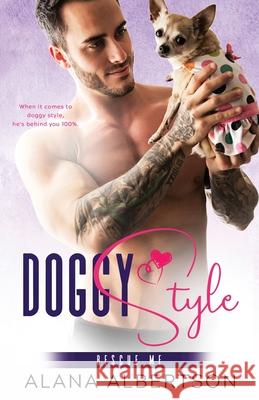 Doggy Style Alana Albertson 9781941665510 Bolero Books, LLC