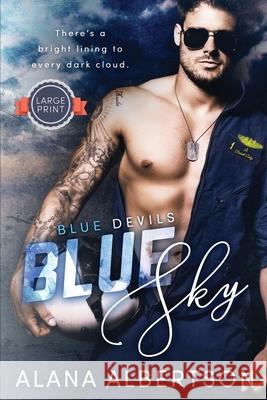 Blue Sky Alana Albertson 9781941665534 Bolero Books, LLC