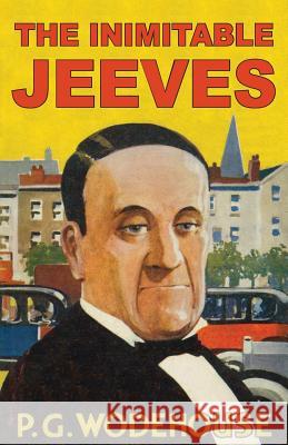 The Inimitable Jeeves P. G. Wodehouse A. Wallace Mills 9781941667156 Omo Press