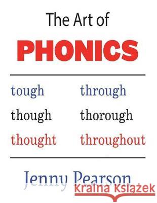 The Art of Phonics Jenny Pearson 9781941691410