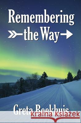 Remembering the Way Greta Beekhuis 9781941713396 Andrew Benzie Books