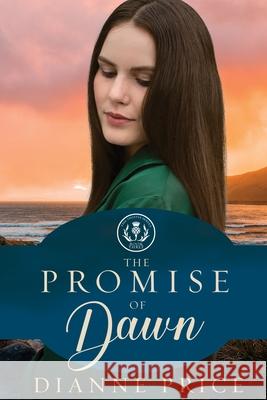 The Promise of Dawn Dianne Price 9781941720028