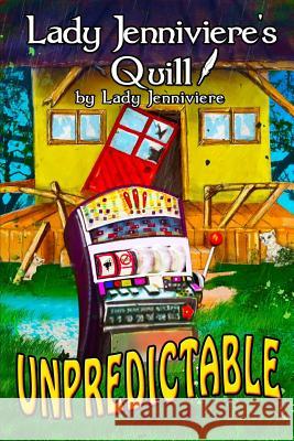 Unpredictable Lady Jenniviere 9781941723159 Gold Hat Publishing