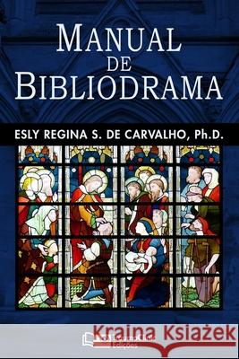 Manual de Bibliodrama Esly Regina S. d 9781941727454 Praca Do Encontro