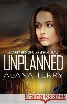 Unplanned Alana Terry 9781941735244