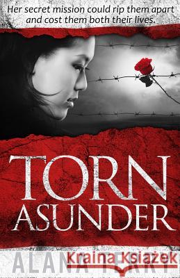 Torn Asunder Alana Terry 9781941735305 Firstfruits Publishing