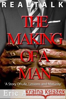 RealTalk: The Making of a Man Terry Sr, Eric a. 9781941749197