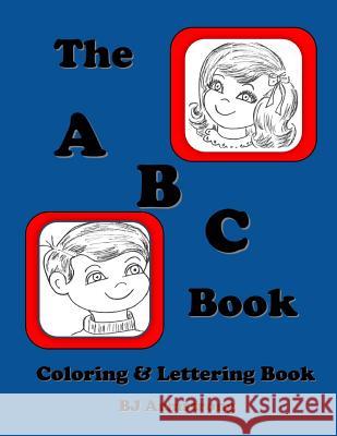 The A B C Book: Vintage Lettering Coloring Book Bj Armstrong 9781941749425 4-P Publishing