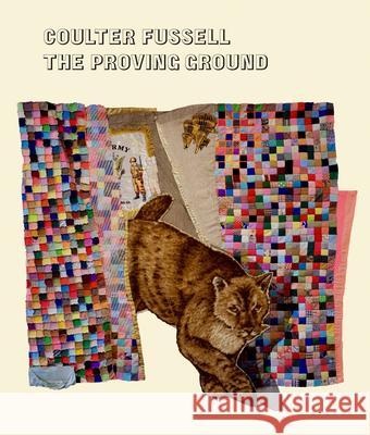 Coulter Fussell: The Proving Ground Coulter Fussell 9781941753965 Inventory Press