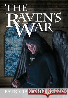 The Raven's War Patricia Leane Owens   9781941754191 Dark Oak Press