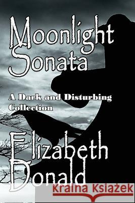 Moonlight Sonata Elizabeth Donald 9781941754870