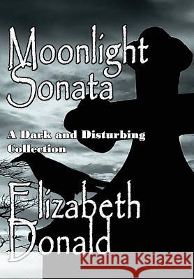 Moonlight Sonata Elizabeth Donald 9781941754887