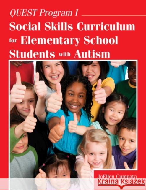 Quest Program I: Social Skills Curriculum for Elementary School Students with Autism Joellen Cumpata Fell Susan 9781941765043 Future Horizons