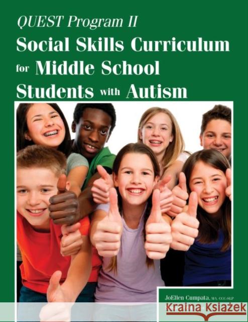 Quest Program II: Social Skills Curriculum for Middle School Students with Autism Joellen Cumpata Susan Fell 9781941765098 Future Horizons