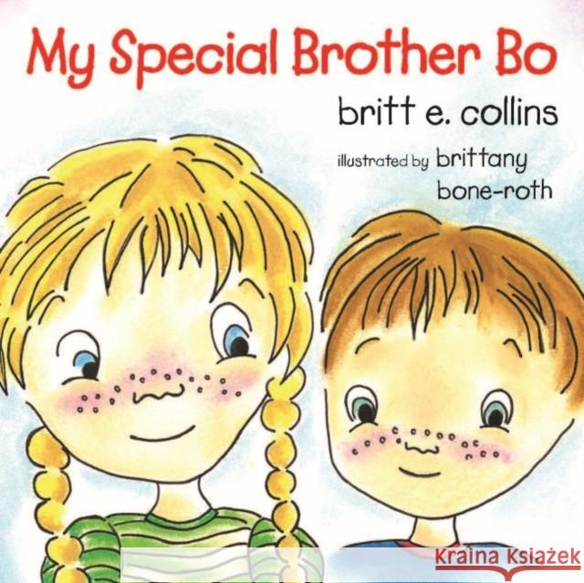 My Special Brother Bo Britt Collins Brittany Bone-Roth 9781941765920 Future Horizons