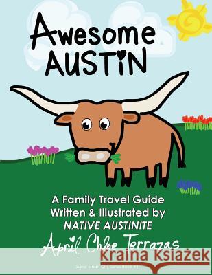 Super Smart City Series: Awesome Austin April Chloe Terrazas April Chloe Terrazas 9781941775127 Crazy Brainz