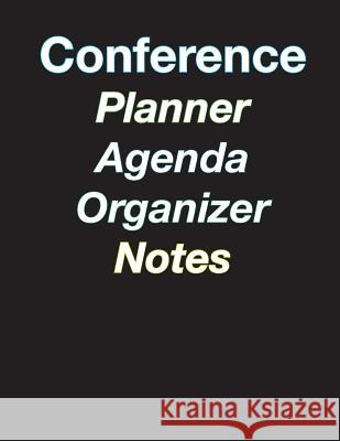 Large Color Coded 5-Day Conference Planner/Organizer/Agenda/Note-Taking - 8.5 x 11 - 44 pages April Chloe Terrazas 9781941775301 Crazy Brainz