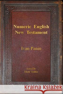 Numeric English New Testament Ivan Panin Mark Vedder 9781941776117 Mark Vedder