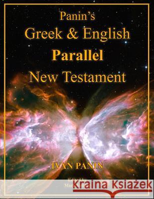 Panin's Greek and English Parallel New Testament: Large Print Edition Panin, Ivan 9781941776315 Mark Vedder