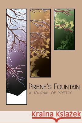 Pirene's Fountain, Volume 7 Issue 15 Ami Kaye Lark Timmons 9781941783009 Glass Lyre Press