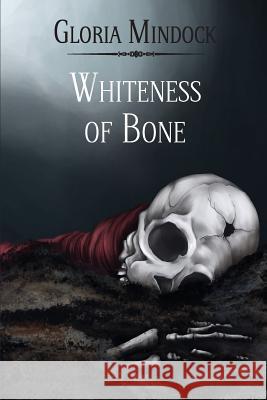 Whiteness of Bone Gloria Mindock 9781941783191 Glass Lyre Press