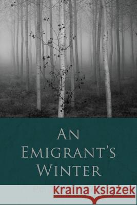 An Emigrant's Winter Pui Ying Wong 9781941783238 Glass Lyre Press