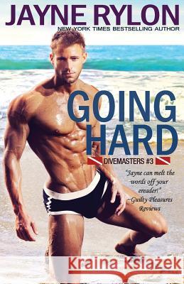 Going Hard Jayne Rylon 9781941785164 Happy Endings Publishing