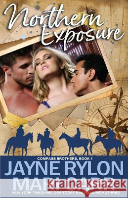 Northern Exposure Jayne Rylon Mari Carr 9781941785485 Happy Endings Publishing