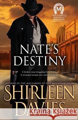 Nate's Destiny Shirleen Davies 9781941786628 Avalanche Ranch Press LLC