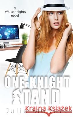 One-Knight Stand Julie Moffett 9781941787304 Julie Moffett