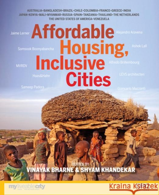 Affordable Housing: Inclusive Cities Vinayak Bharne Shyam Khandekar 9781941806197 Oro Editions