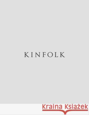 Kinfolk Volume 55 Kinfolk 9781941815595 Kinfolk