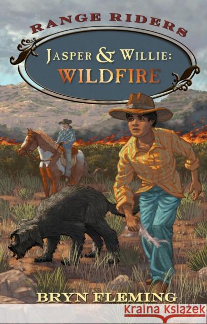 Jasper and Willie: Wildfire  9781941821718 Westwinds Press