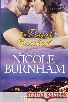 The Royal Bastard Nicole Burnham 9781941828052 Nicole Burnham