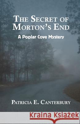 The Secret of Morton's End Patricia E. Canterbury 9781941859209 Pegasus Pony
