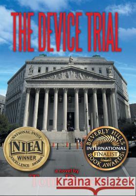 The Device Trial Tom Breen 9781941859476 Pegasusbooks