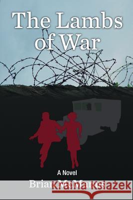 The Lambs Of War Brian McManus 9781941859513