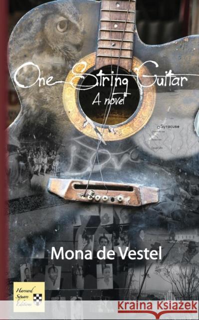 One String Guitar Mona Devestel   9781941861295 Harvard Square Editions