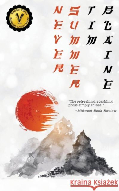 Never Summer: A Samurai Western Tim Blaine 9781941861356 Harvard Square Editions