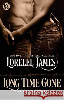 Long Time Gone Lorelei James 9781941869000