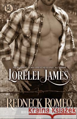 Redneck Romeo Lorelei James 9781941869369