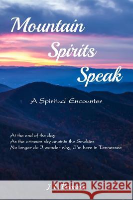 Mountain Spirits Speak J. L. Baumann 9781941880203 Post Mortem Publications, Inc.